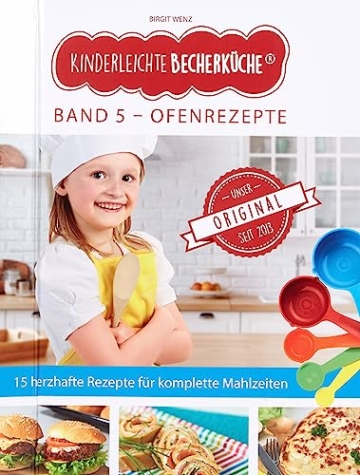 Kinderleichte Becherküche Band 5: Ofen-Rezepte für die ganze Familie, Kochset inklusive 5 bunten Messbechern: Backset inkl. 5-teiliges Messbecher-Set - 3